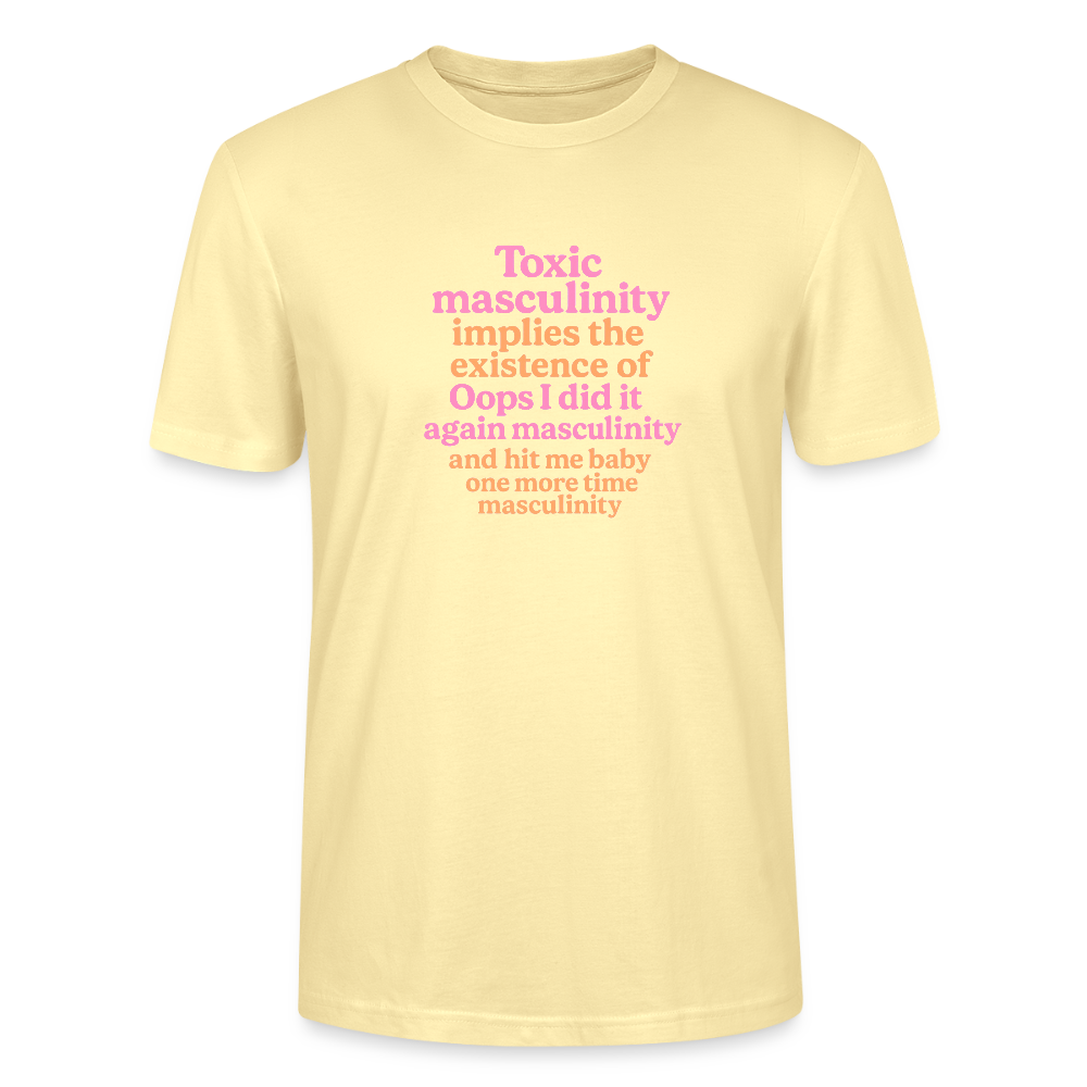 Unisex T-Shirt „Toxic Masculinity“ - Creme