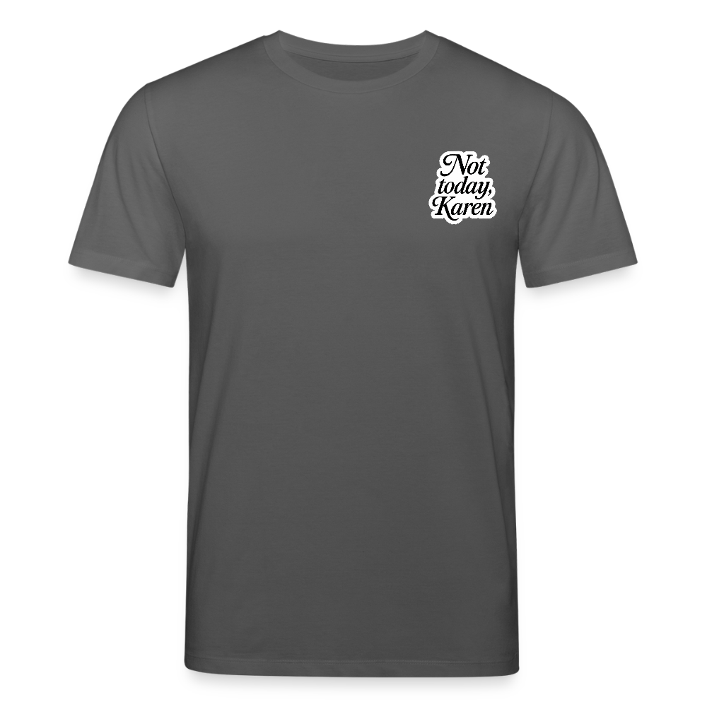 Unisex Bio-T-Shirt „Not Today“ - Anthrazit