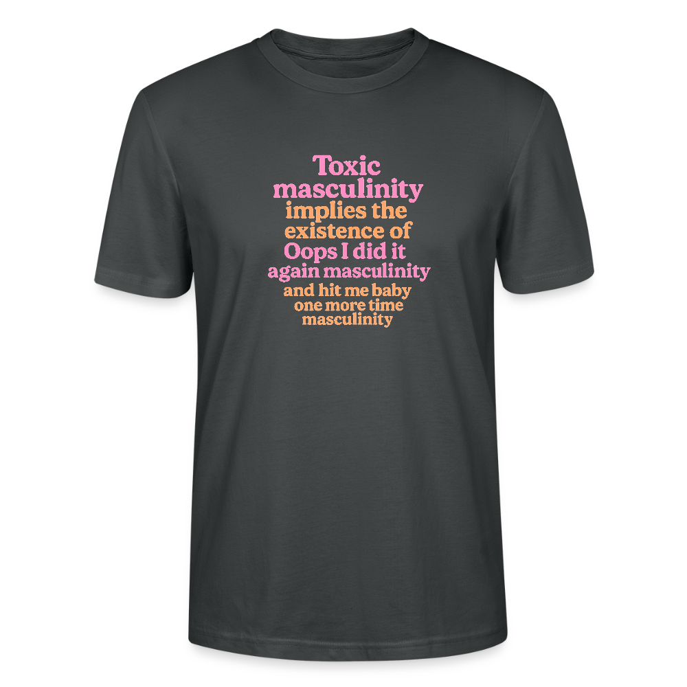 Unisex T-Shirt „Toxic Masculinity“ - Anthrazit