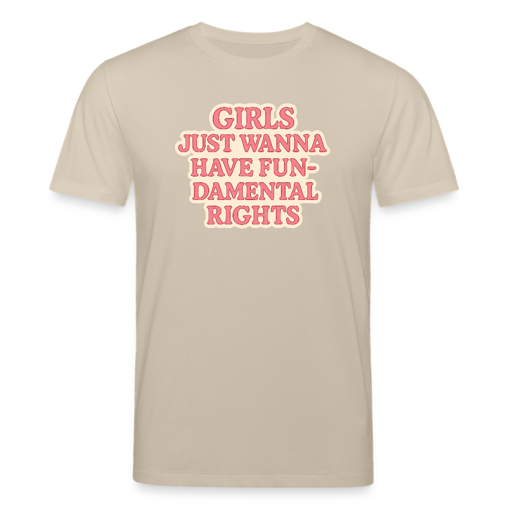 Unisex Bio-T-Shirt "Girls just wanna have fun-damental rights" - Beige