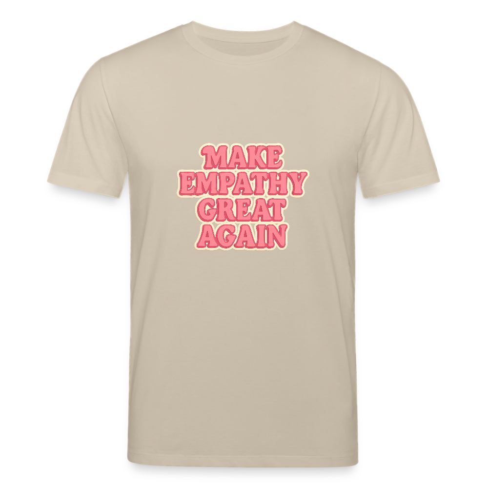 Unisex Bio-T-Shirt "Make empathy great again" - Beige