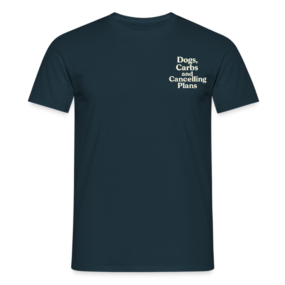 Unisex Fit T-Shirt „Dogs, carbs and cancelling plans“ - Navy