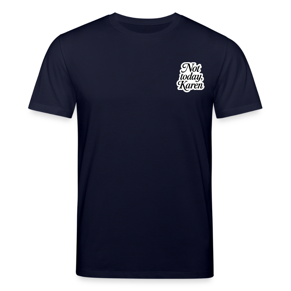 Unisex Bio-T-Shirt „Not Today“ - Navy