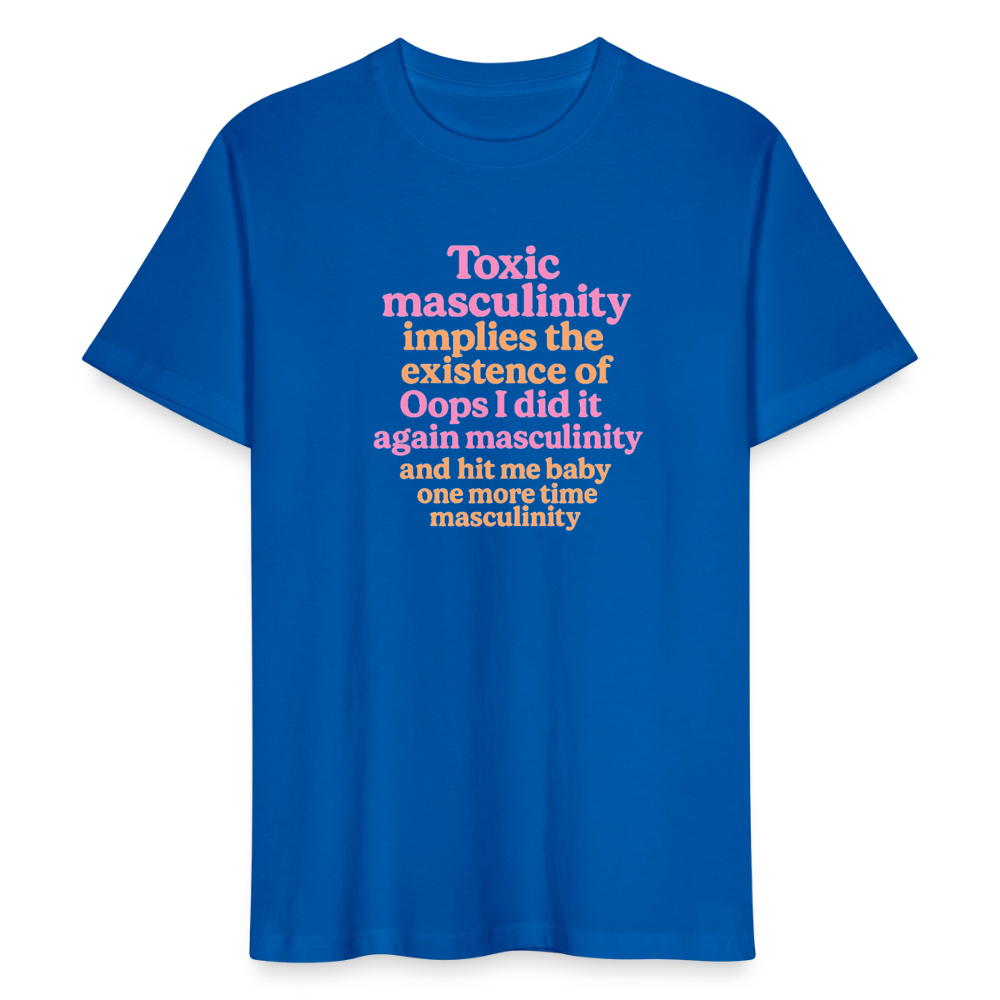 Unisex T-Shirt „Toxic Masculinity“ - Pfauenblau