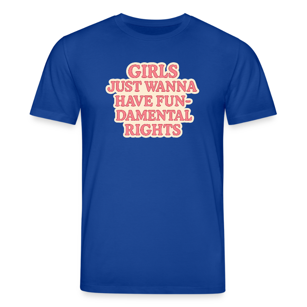 Unisex Bio-T-Shirt "Girls just wanna have fun-damental rights" - Dunkelblau