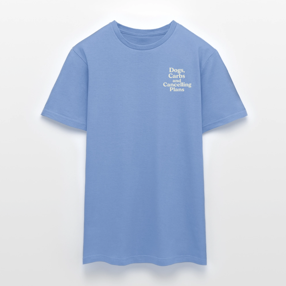 Unisex Fit T-Shirt „Dogs, carbs and cancelling plans“ - carolina blue