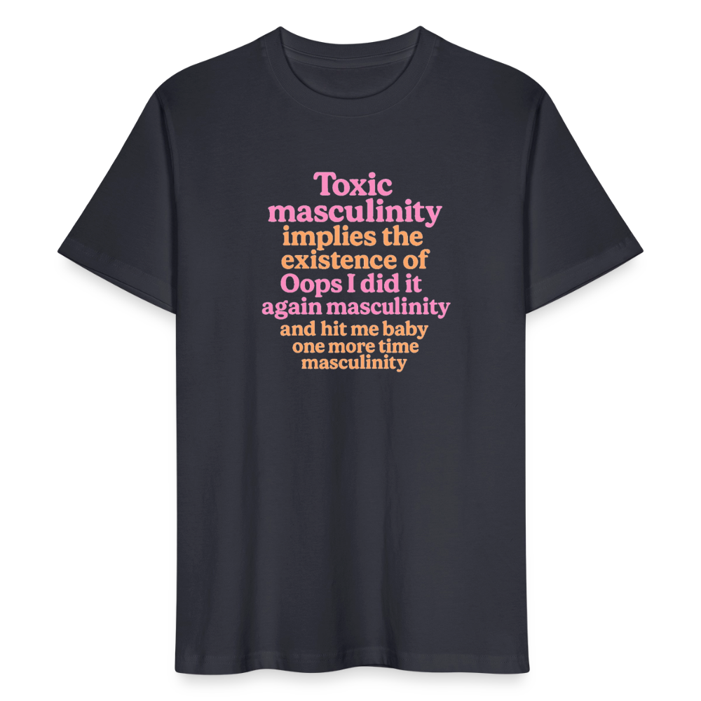 Unisex T-Shirt „Toxic Masculinity“ - Dunkles Graublau