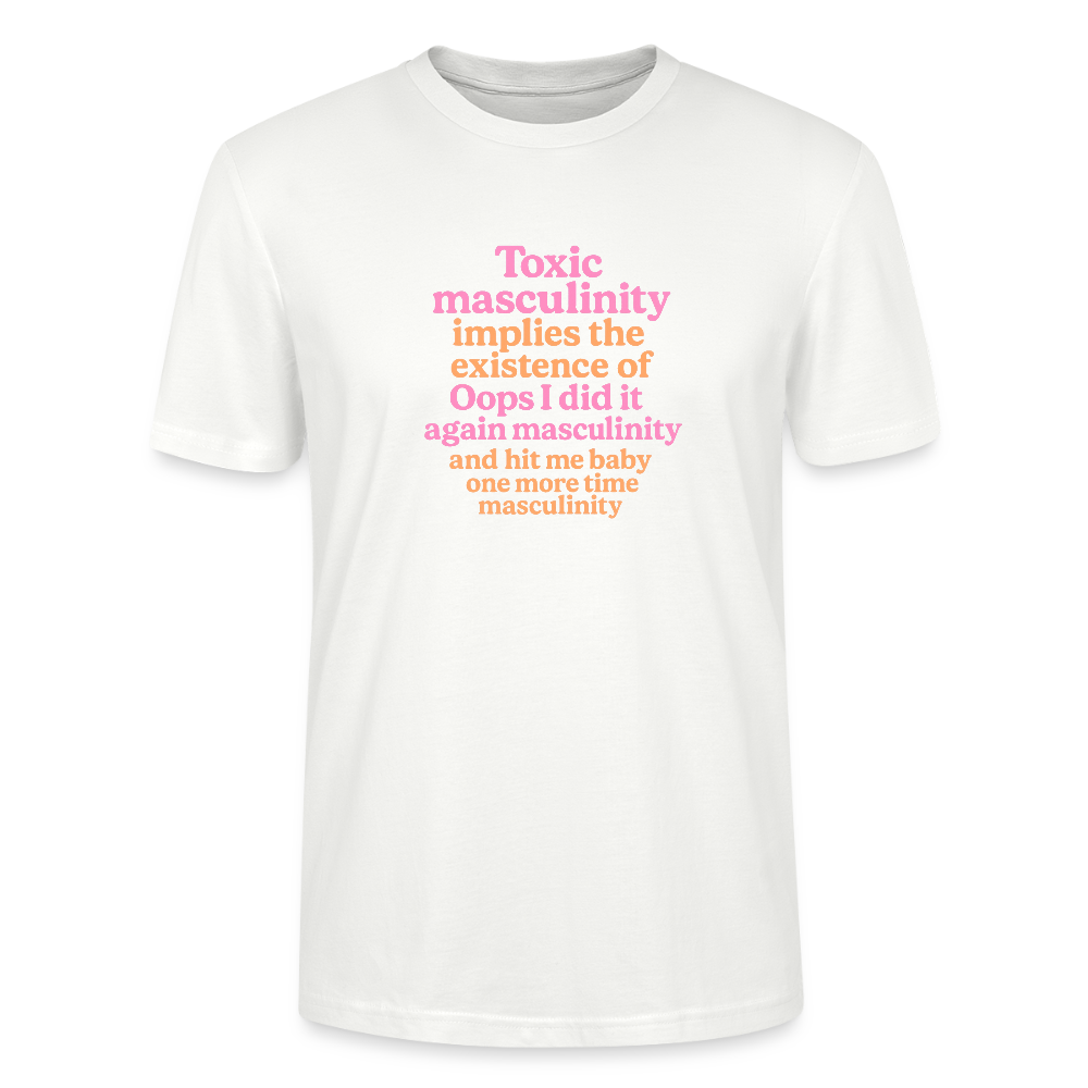 Unisex T-Shirt „Toxic Masculinity“ - Weiß