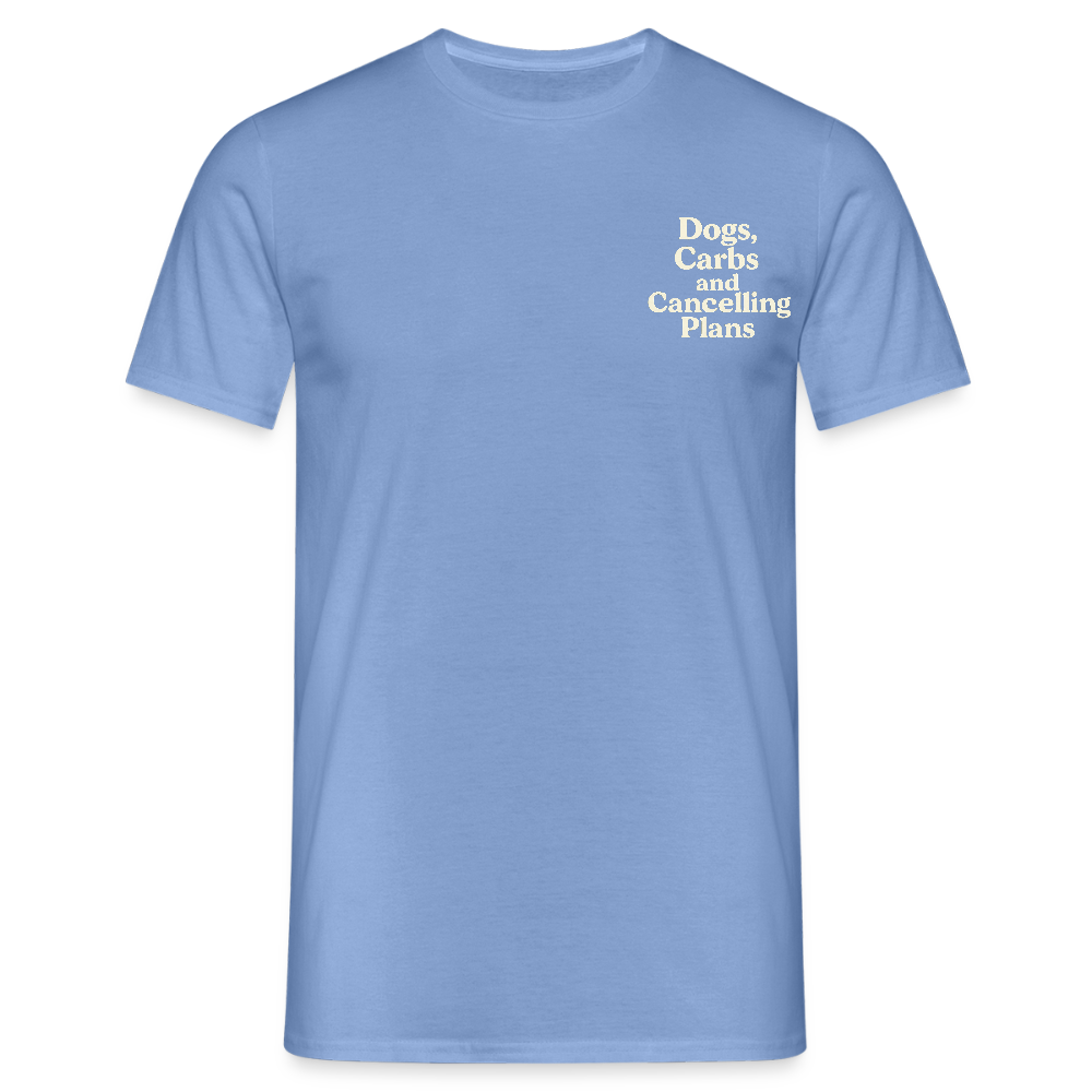 Unisex Fit T-Shirt „Dogs, carbs and cancelling plans“ - carolina blue