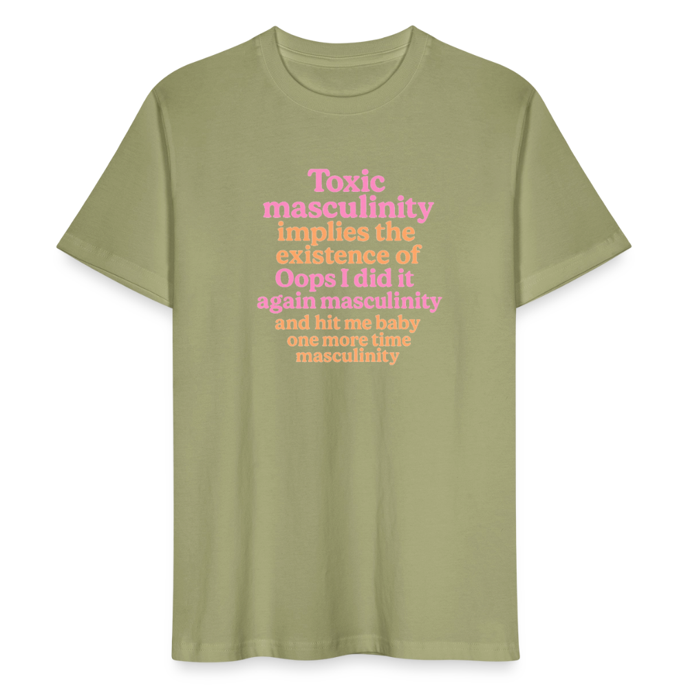 Unisex T-Shirt „Toxic Masculinity“ - Nebelgrün