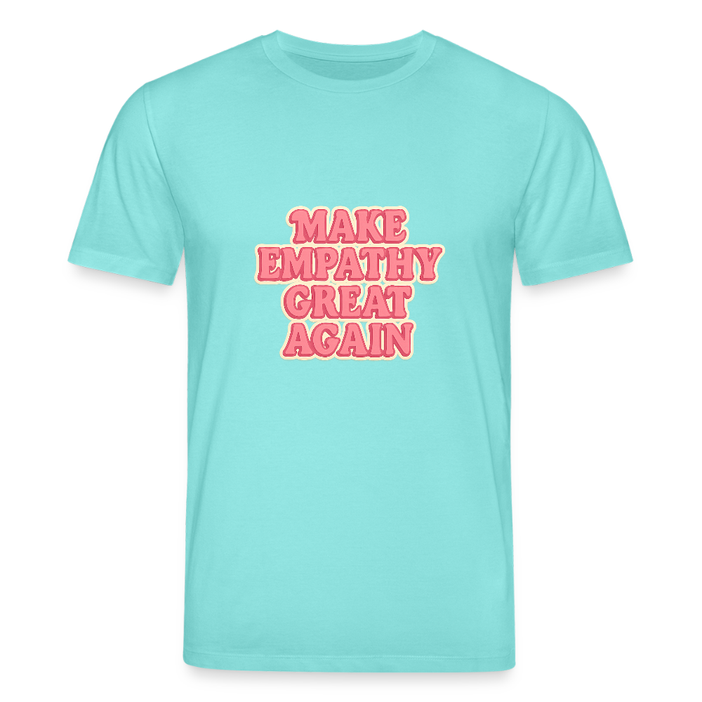 Unisex Bio-T-Shirt "Make empathy great again" - Poolblau