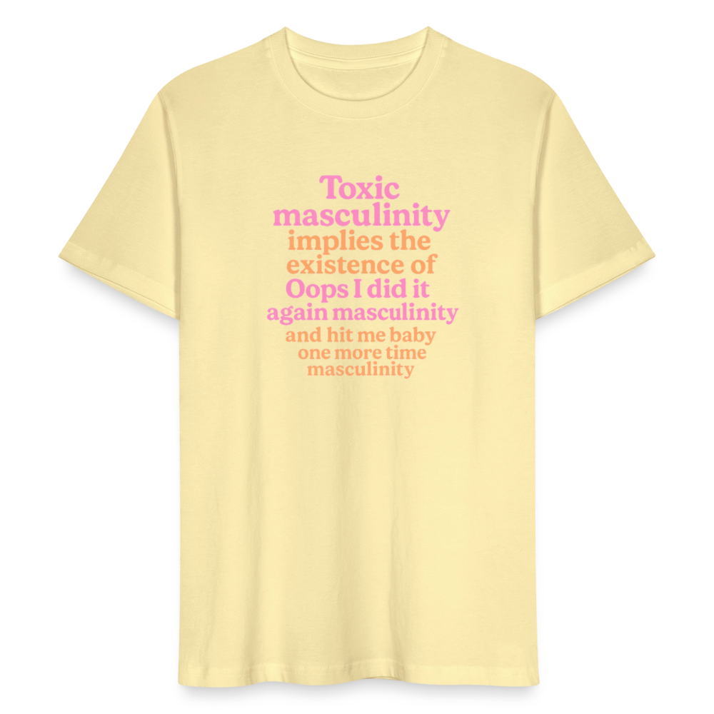 Unisex T-Shirt „Toxic Masculinity“ - Creme