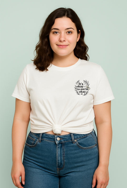Unisex Fit T-Shirt "it's okay to not be okay"